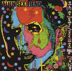 Alien Sex Fiend : Stuff the Turkey